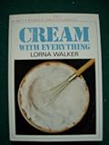 Cream with everything