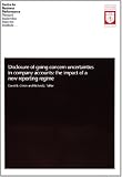 The disclosure of going concern uncertainties in company accounts : the impact of a new reporting regime