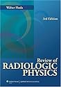 Review of Radiologic Physics