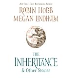 The Inheritance: And Other Storiesby Robin Hobb