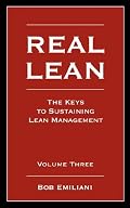 REAL LEAN: The Keys to Sustaining Lean Management (Volume Three)