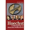 Hoechst: Untergang des deutschen Weltkonzerns