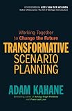 Transformative Scenario Planning: Working Together to Change the Future 
