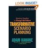 Transformative Scenario Planning: Working Together to Change the Future