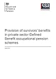 Provision of survivors’ benefits in private sector Defined Benefit occupational pension schemes