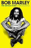 Bob Marley : the untold story