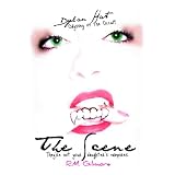 The Scene -They're Not Your Daughters Vampires (Dylan Hart Odyssey of The Occult Series) ~ R.M. Gilmore