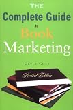The Complete Guide to Book Marketing