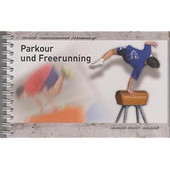 Parkour und Freerunning