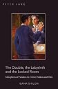 The Double, the Labyrinth and the Locked Room