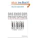 Das Ende der Privatsph�re: Der Weg in die �berwachungsgesellschaft