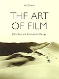 The art of film : John Box and production design