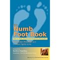 The Numb Foot Book: How to Treat and Prevent Peripheral Neuropathy (Numb Toes)