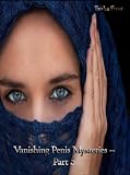 Vanishing Penis Mysteries - Part 5 - An Erotic Paranormal Romance