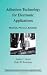 Adhesives Technology for Electronic Applications: Materials, Processing, Reliability (Materials and Processes for Electronic Applications)
