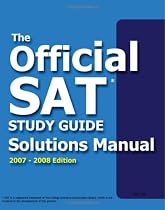 Official Sat Study Guide Solutions Manual: 2007-2008 Edition