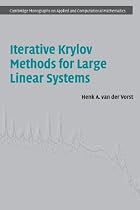 Iterative Krylov Methods for Large Linear Systems (Cambridge Monographs on Applied and Computational Mathematics)