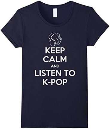 Women's Keep Calm And Listen To K-Pop T-Shirt Medium Navy