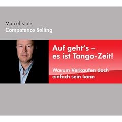 Auf geht's - es ist Tango-Zeit! Warum Verkaufen doch einfach sein kann