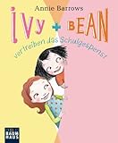 Ivy and Bean vertreiben das Schulgespenst: Band 2 (German Edition)
