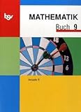Buch: mathe Rezension zu Mathematik Buch B 9. Schülerbuch. Bayern: Zum neuen Lehrplan für Hauptschulen in Bayern