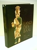 Produkt-Bild: Diverse Autoren: Land des Baal - Syrien - Forum der V&ouml;lker und Kulturen - Verlag: Philipp von Zabern