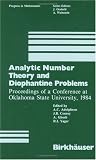Analytic Number Theory and Diophantine Problems: Proc.of a Conference at Oklahoma State University, 1984 (Progress in Mathematics)