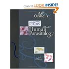 Atlas of Human Parasitology by Lawrence R. Ash and Thomas C. Orihel