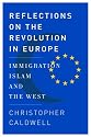 Reflections on the Revolution In Europe: Immigration, Islam, and the West