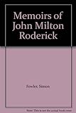 The memoirs of John Milton Roderick
