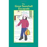 The Great Snowball Escapadeby J. D. Holiday