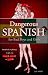 Books : Dangerous Spanish For Bad Boys and Girls