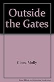 Outside the Gates