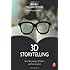 3D Storytelling: How Stereoscopic 3D Works and How to Use It
