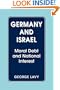 Germany and Israel: Moral Debt and National Interest