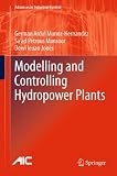 Modelling and controlling hydropower plants