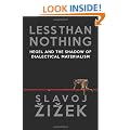 Less Than Nothing: Hegel and the Shadow of Dialectical Materialism