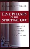 Five Pillars Of The Spiritual Life