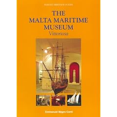 The Malta Maritime Museum, Vittoriosa (Insight Heritage Guides)
