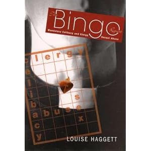 The Bingo Report: Mandatory Celibacy and Clergy Sexual Abuse by Louise Haggett, Bob Land, and Cheryl Carrington