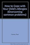 How to cope with your child's allergies