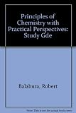 Principles of chemistry with practical perspectives
