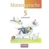 Muttersprache - �stliche Bundesl�nder und Berlin - Neue Ausgabe: 5. Schuljahr - Arbeitsheft: 5. Schuljar