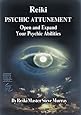 Reiki Psychic Attunement Open and Expand Your Psychic Abilities