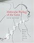 Molecular Biology of the Gene, Fifth Edition