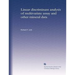 Linear discriminant analysis of multivariate assay and other mineral data