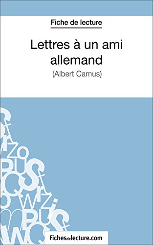 Lettres à un ami allemand: Analyse complète de l'oeuvre (French Edition)