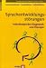 Sprachentwicklungsstörungen. Interdisziplinäre Diagnostik und Therapie Sprachentwicklungsstörungen. Interdisziplinäre Diagnostik und Therapie
