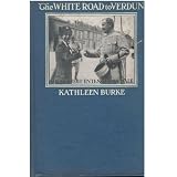 White Road to Verdun; the Perfect Entente Cordiale