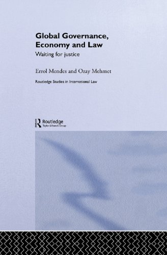 Global Governance, Economy and Law: Waiting for Justice (Routledge Studies in International Law) On Sale